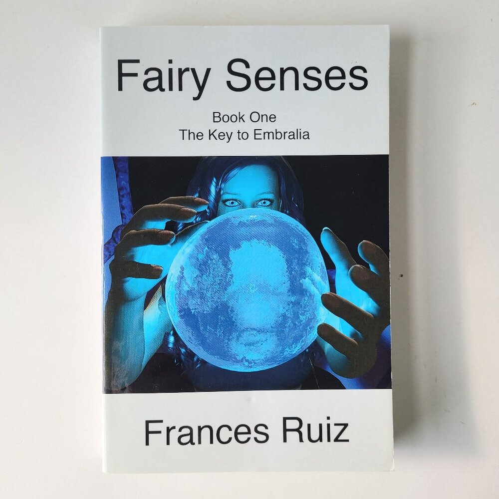 5/$15 Book Fairy Senses Frances Ruiz Key to Embralia 1 Fantasy